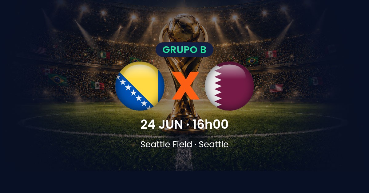 Bósnia x Catar: tudo sobre o jogo da 3ª rodada do Grupo B da Copa do Mundo 2026